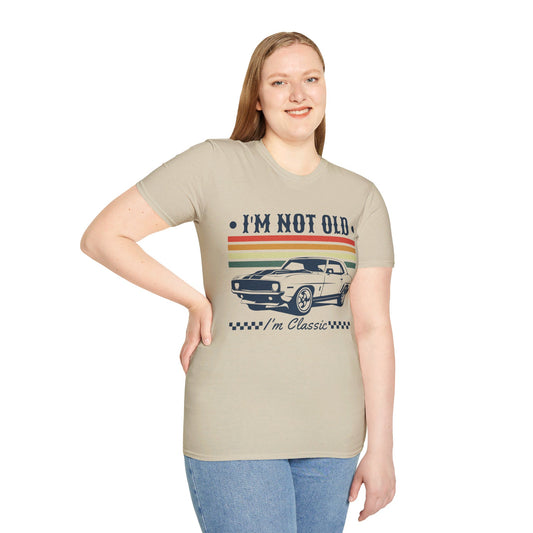 I'M NOT OLD, I'M CLASSIC. CAR ENTHUSIAST HUMOR. Cotton, Short Sleeve, Crew Neck Tee.