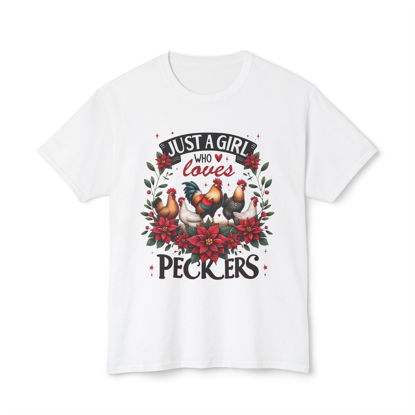 Just A Girl Who Loves Peckers, Unisex HD Cotton™ T-shirt