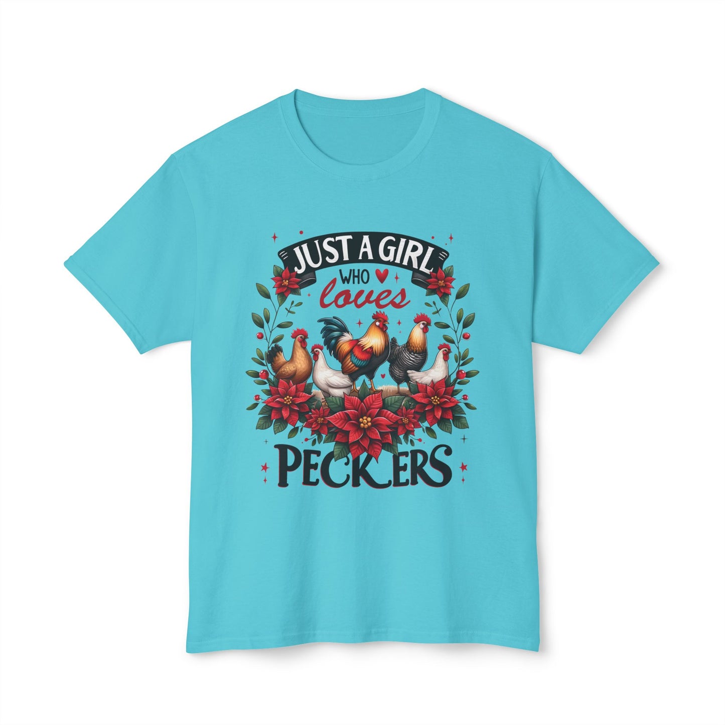 Just A Girl Who Loves Peckers, Unisex HD Cotton™ T-shirt