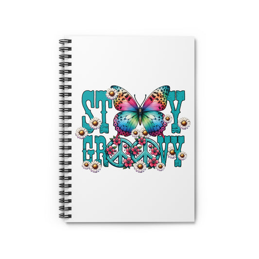 STAY GROOVY. HIPPIE HUMOR. Spiral Notebook, Ruled Line, Diary, Journal.