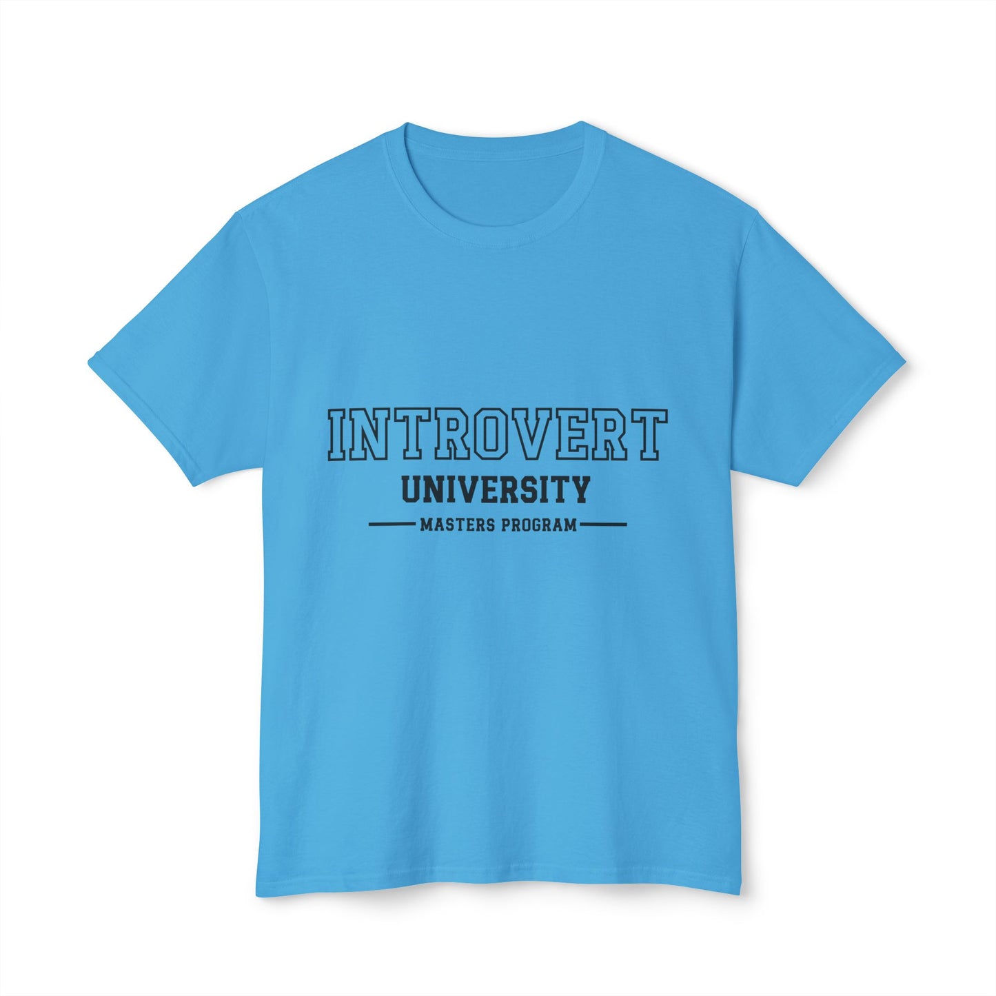 Introvert University, Masters Program, Unisex HD Cotton™ T-shirt