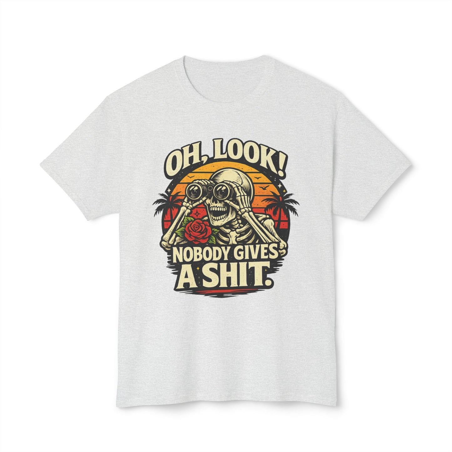 Oh Look, Nobody Gives A Shit, Unisex Cotton T-shirt
