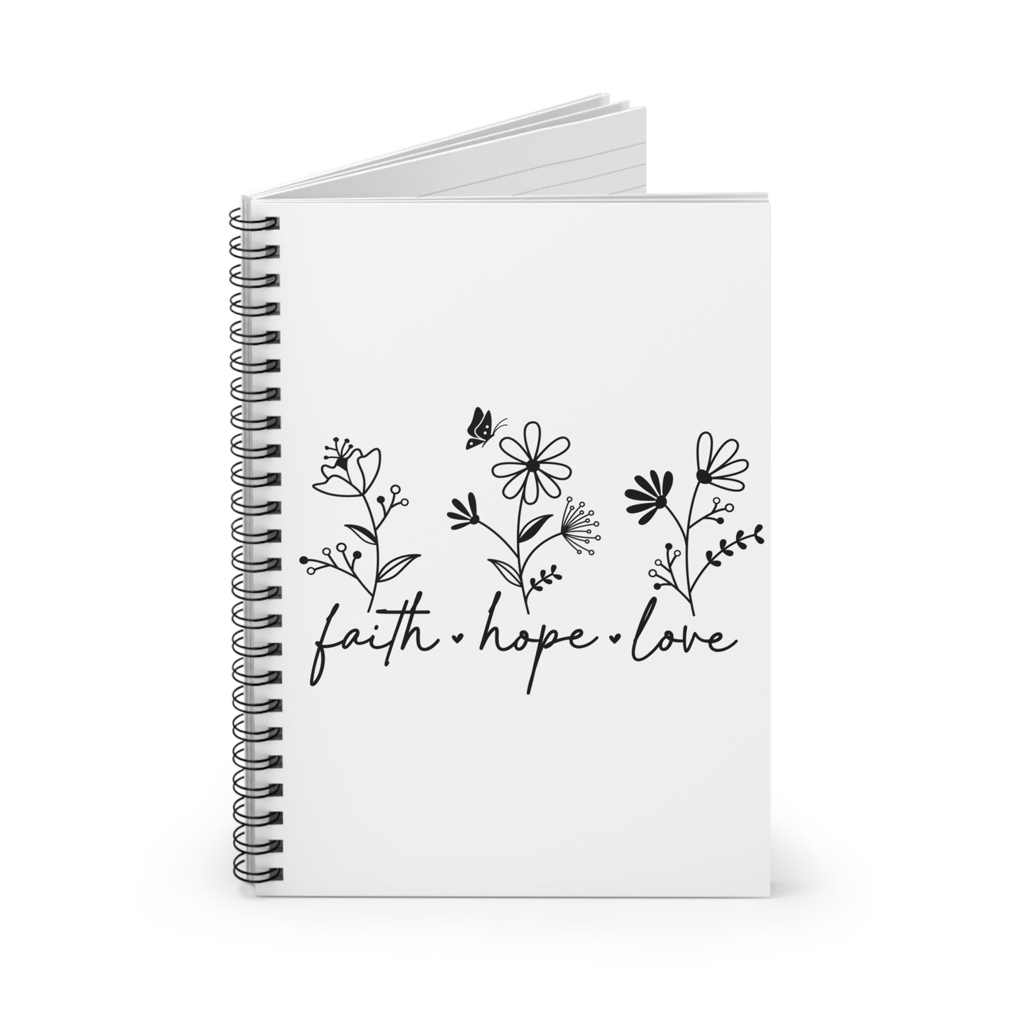 FAITH, HOPE, LOVE, FLOWERS. Spiral Notebook, Ruled Line, Diary, Journal.