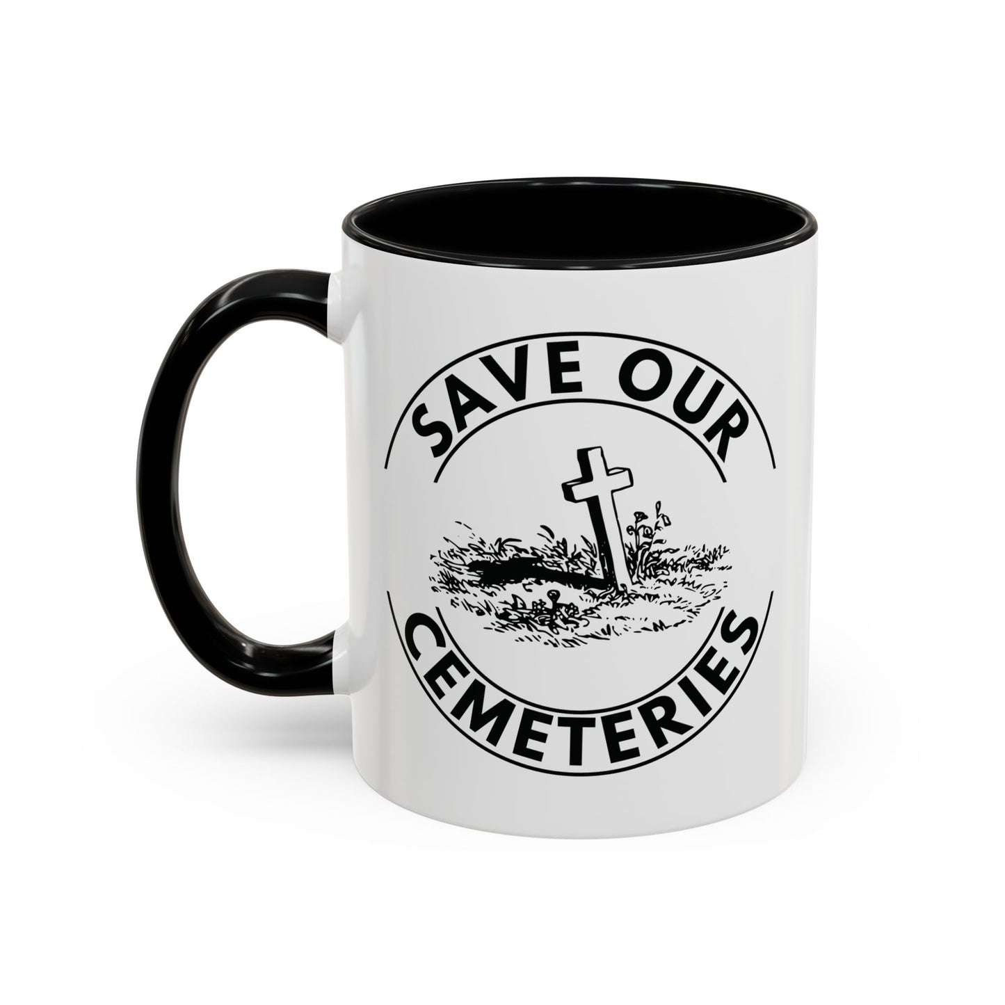 SAVE OUR CEMETERIES. 11oz Coffee, Tea, or Hot Chocolate Mug.