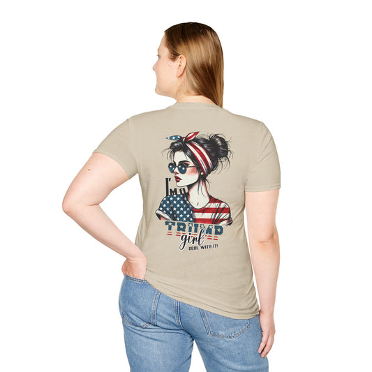 I'M A TRUMP GIRL DEAL WITH IT. Cotton, Short Sleeve, Crew Neck Tee.