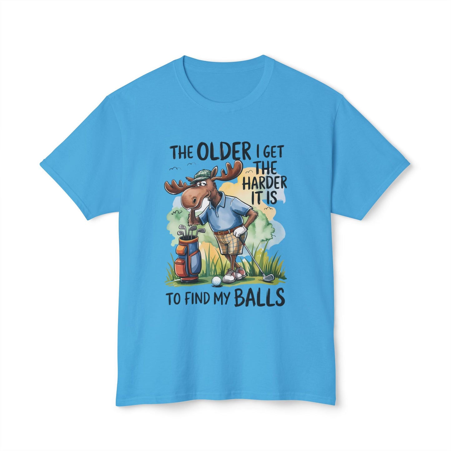 The Older I Get The Harder It Is To Find My Balls