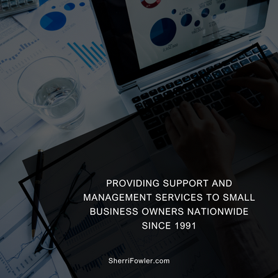 Sherri Fowler-Smith has been providing support services, online management, workshops, and virtual assistance to small business owners nationwide since 1991.